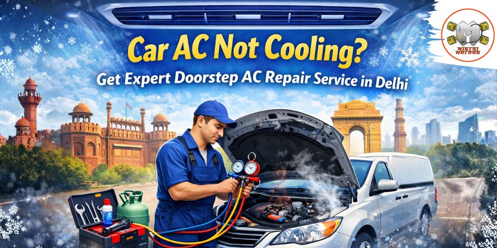 Car AC Not Cooling Get Expert Doorstep AC Repair Service in Delhi